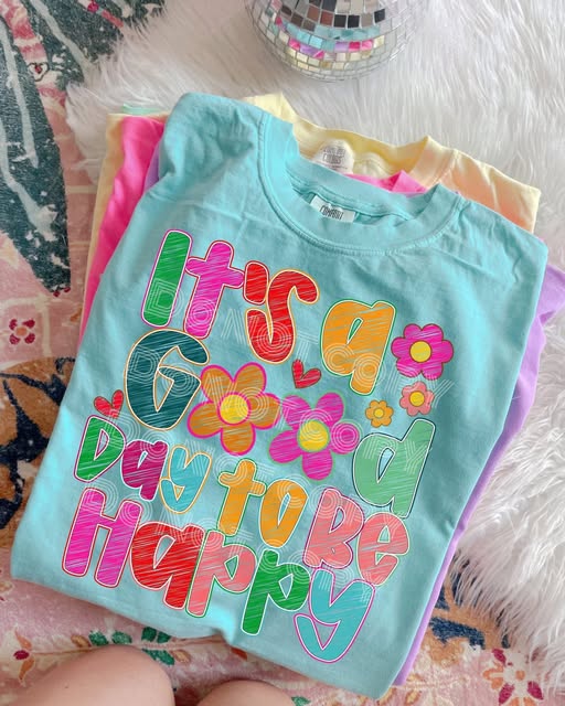 It's A Good Day To Be Happy